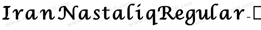 IranNastaliq Regular字体转换